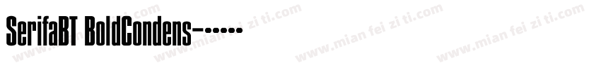 SerifaBT BoldCondens字体转换